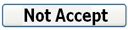 Not Accept